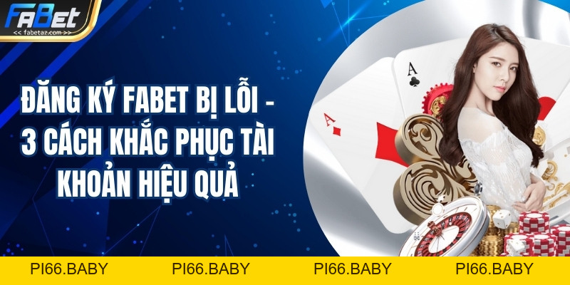 Hướng Dẫn Chi Tiết Cách Đăng Nhập Fabet An Toàn, Tiện Lợi – Fabet – Nhà Cái Uy Tín Hàng Đầu Được Nhiều Người Lựa Chọn - PI66