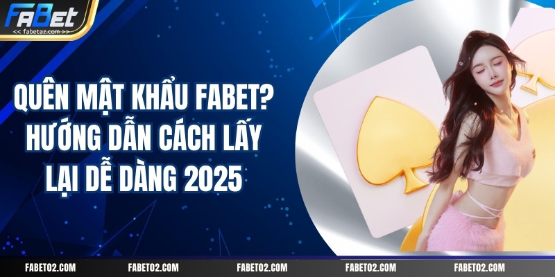 Quên Mật Khẩu Fabet? Hướng Dẫn Cách Lấy Lại Dễ Dàng 2026 – Fabet – Nhà Cái Uy Tín Hàng Đầu Được Nhiều Người Lựa Chọn - PI66